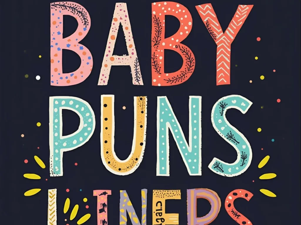 Baby Puns One Liners