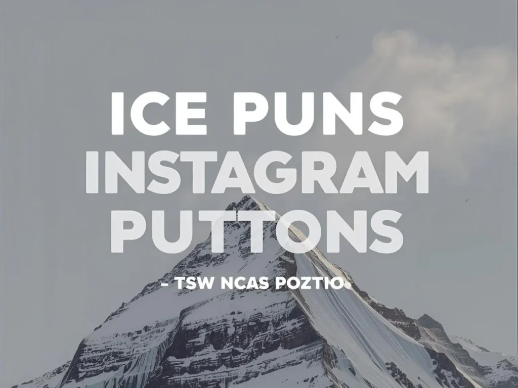 Ice Puns for Instagram Captions