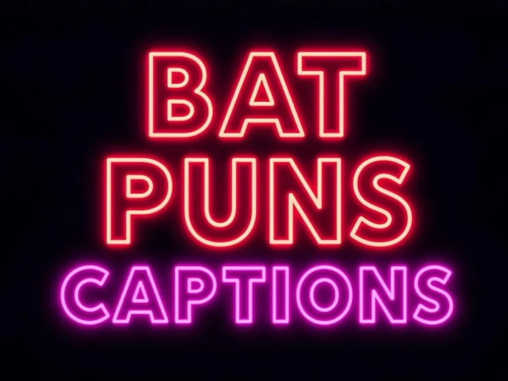 Bat Puns Captions
